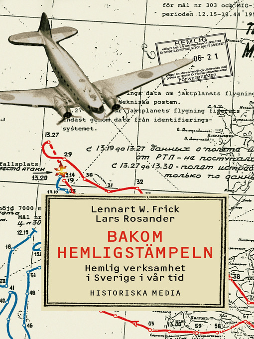 Titeldetaljer för Bakom hemligstämpeln av Lars Rosander - Tillgänglig
